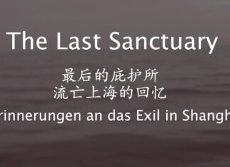 The Last Sanctuary – Erinnerungen an das Exil in Shanghai