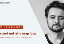 „Keep cool and let’s wrap it up” / Kulturforum Kairo