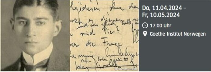 Das Bild zeigt Franz Kafka, seine Handschrift, Ort und Zeit der Veranstaltung