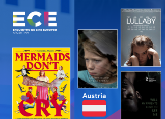 EU-Filmfestival Argentinien / Botschaft Buenos Aires Das Bild zeigt eine Collage aus Plakaten einer Auswahl an österreichischen Filmen, die beim EU-Filmfestival teilnehmen (Mermaids Don’t Cry, Das andere Ende der Straße, Lullaby, Will my parents come to see me)