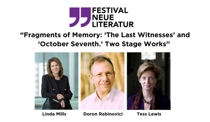 Das Bild zeigt die beiden Schriftsteller Doron Rabinovici und Tess Lewis sowie die Präsidentin der New York University, Linda Mills, auf weißem Hintergrund mit der Überschrift “Fragments Of Memory: ‘The Last Witnesses’ And ‘October Seventh.’ Two Stage Works.” und dem Logo des Festivals.