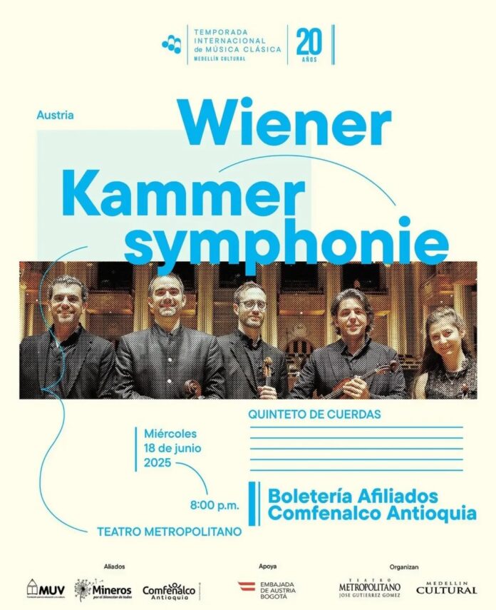 Flyer zum Konzert des Streichquintetts der Wiener Kammersymphonie am 18. Juni 2025 um 20:00 Uhr im Teatro Metropolitano in Medellín, im Rahmen der „Internationalen Saison für klassische Musik“.