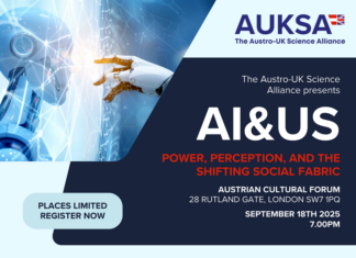 Austro-UK Science Alliance (AUKSA) Think Tank Series / Kulturforum London Das Bild zeigt eine Grafik mit dem Logo der Austro-UK Science Alliance rechts oben; darunter auf dunkelblauem Hintergrund der Schriftzug „The Austro-UK Science Alliance presents AI & US: Power, Perception, and the Shifting Social Fabric; Austrian Cultural Forum, 28 Rutland Gate, London SW7 1 PQ, September 18th 2025, 7:00 PM“. Auf der linken Seite befindet sich ein kleines Feld mit „Places limited register now“; darüber ein futuristisches Bild einer Roboterhand, die umgeben von einem digitalen Netzwerk eine roboterähnlichen Figur zu berühren zu scheint.