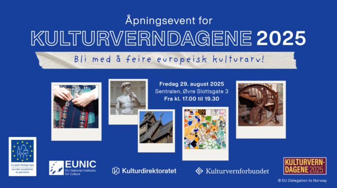 © Foto: EU Delegation to Norway Auf EUNIC-blauem Hintergrund wird in norwegischer Sprache und weißer Schrift auf das Eröffnungsevent der europäischen Kulturerbetage 2025 am 29. August 17:00-19:30 am Veranstaltungsort Sentralen in Oslo hingewiesen. Die Vielseitigkeit der Veranstaltung wird durch Bilder traditionellen Handwerks in Verbindung mit Trachtenmode aber auch u.a. einer Stabkirche in weißen Polaroidrahmen unterstrichen. Am unteren Ende des Bildes sind die Logos der beteiligten Institutionen.