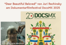Dear Beautiful Beloved / Kulturforum Mexiko Das Bild zeigt die Ankündigung des Films Dear Beautiful Beloved von Juri Rechinsky beim 20. Dokumentarfilmfestival DocsMX. Links ein Bild einer älteren Frau beim Haareschneiden (Filmszene), rechts das farbenfrohe Festivalplakat mit Pflanzen- und Menschensymbolen. Unten: Logos von DocsMX und dem österreichischen Kulturforum.