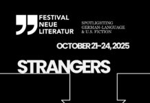 Festival Neue Literatur / Kulturforum New York Plakat zum Festival Neue Literatur 2025. Schwarzer Hintergrund mit weißer Typografie und stilisierten Hausumrissen. Der Text lautet: „Festival Neue Literatur – Spotlighting German-Language & U.S. Fiction – October 21–24, 2025. STRANGERS AT HOME.“ Unten sind die Veranstaltungstermine angegeben: October 21: „Recognizing the Stranger“ am Goethe-Institut New York; October 22: „Strangers at Home“ im Austrian Cultural Forum New York; October 24: „Zeitgeist Literature Festival“ am Goethe-Institut Washington, D.C.