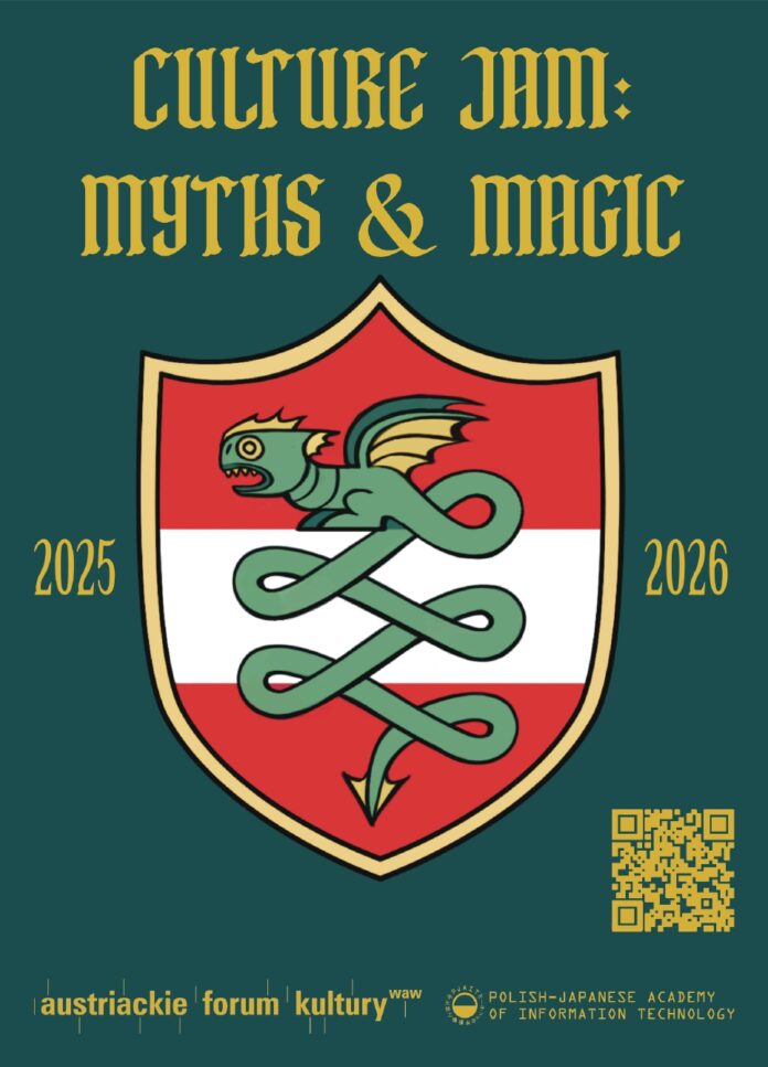 Das Poster zeigt ein dunkelgrünes Hintergrundfeld mit einem großen Wappenschild in der Mitte. Das Wappen ist rot-weiß-rot geteilt und enthält eine grüne, schlangenartige Kreatur mit Flügeln und offenem Maul. Über dem Schild steht in goldener Schrift „Culture Jam: Myths & Magic“. Links und rechts des Wappens sind die Jahreszahlen 2025 und 2026 zu sehen. Am unteren Rand befinden sich ein QR-Code sowie die Logos und Namen des Österreichischen Kulturforums und der Polish-Japanese Academy of Information Technology.