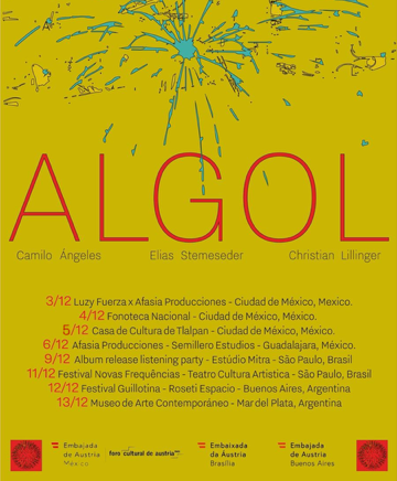 Das Bild zeigt einen grafischen Flyer zur ALGOL Album-Release-Tour 2025 mit einer zentralen blau-gelben, sternenförmigen Illustration auf olivgrünem Hintergrund. Oben steht „Album Release Tour Diciembre 2025“, darunter der Schriftzug „ALGOL“ sowie die Namen der Musiker. Am unteren Rand sind die Logos der österreichischen Botschaften in Mexiko, Brasilia und Buenos Aires sowie des Österreichischen Kulturforums abgebildet.