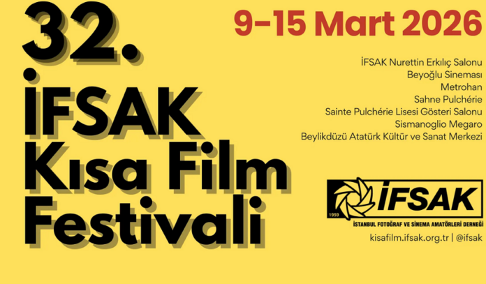 Das Bild zeigt zeigt ein gelbes Plakat zum 32. İFSAK Kurzfilmfestival. Links steht groß der Titel „32. İFSAK Kısa Film Festivali“, rechts oben das Datum 9.–15. März 2026. Darunter sind mehrere Veranstaltungsorte in Istanbul aufgelistet