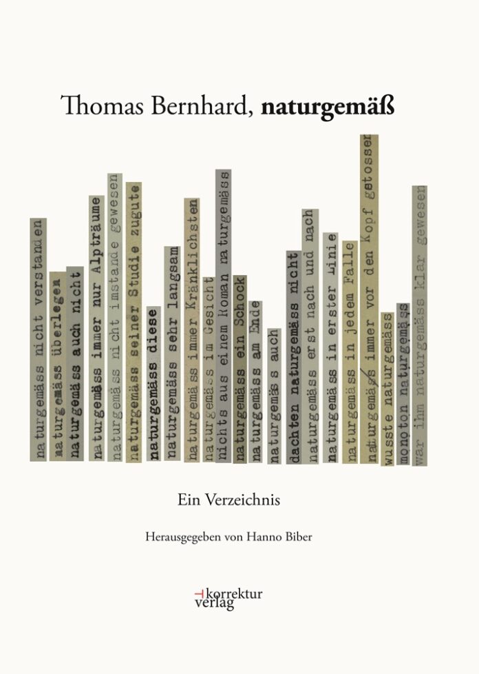 Im Bild sind das Buchcover mit Titel und Namen des Herausgebers sowie einer Grafik zu erkennen. Die Grafik zeigt senkrechte Balken in verschiedenen Grüntönen mit Zitaten aus Thomas Bernhards Werken, in denen das Wort „naturgemäß