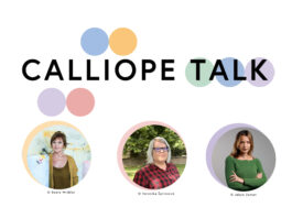 CALLIOPE TALK / Kulturforum Prag Das Bild zeigt ein Plakat mit der Inschrift „CALLIOPE TALK“, darunter sind Portraits der Teilnehmerinnen der Diskussion in bunten Kreisen.