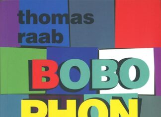 Lesung: Thomas Raab / Kulturforum Istanbul Das Bild zeigt das Cover von „BOBOPHON“ (Ritter Verlag). Es setzt sich aus bunten, rechteckigen Farbflächen im Stil einer Papiercollage zusammen, auf denen Buchtitel und Autorenname in kräftigen Druckbuchstaben stehen.